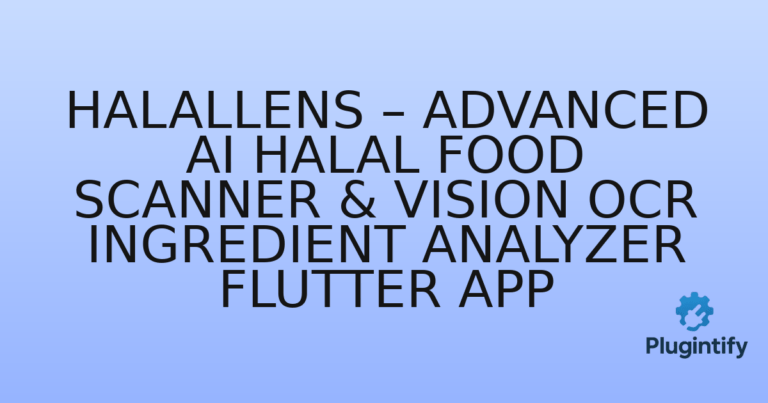 Read more about the article HalalLens – Advanced AI Halal Food Scanner & Vision OCR Ingredient Analyzer Flutter App