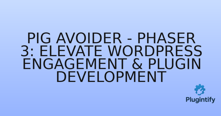 Read more about the article Pig Avoider – Phaser 3: Elevate WordPress Engagement & Plugin Development