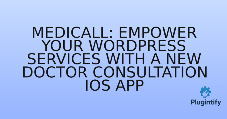 Read more about the article MediCall: Empower Your WordPress Services with a New Doctor Consultation iOS App