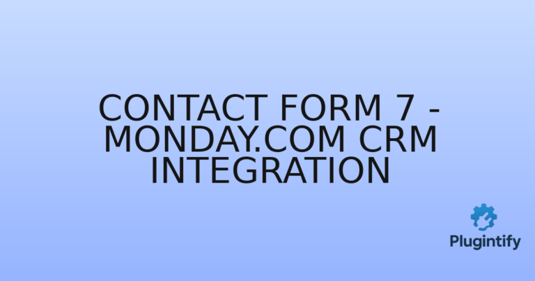 Read more about the article Contact Form 7 – monday.com CRM Integration