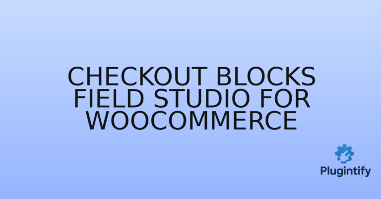 Read more about the article Checkout Blocks Field Studio for WooCommerce