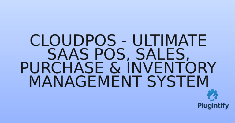 Read more about the article CloudPOS – Ultimate SaaS POS, Sales, Purchase & Inventory Management System