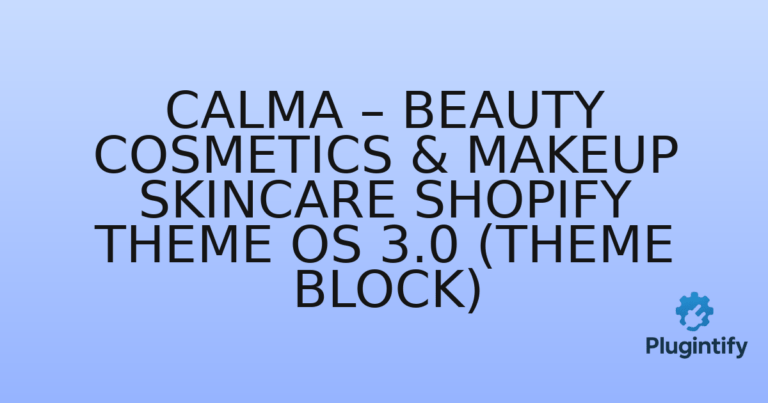 Read more about the article Calma – Beauty Cosmetics & Makeup SkinCare Shopify Theme OS 3.0 (Theme Block)