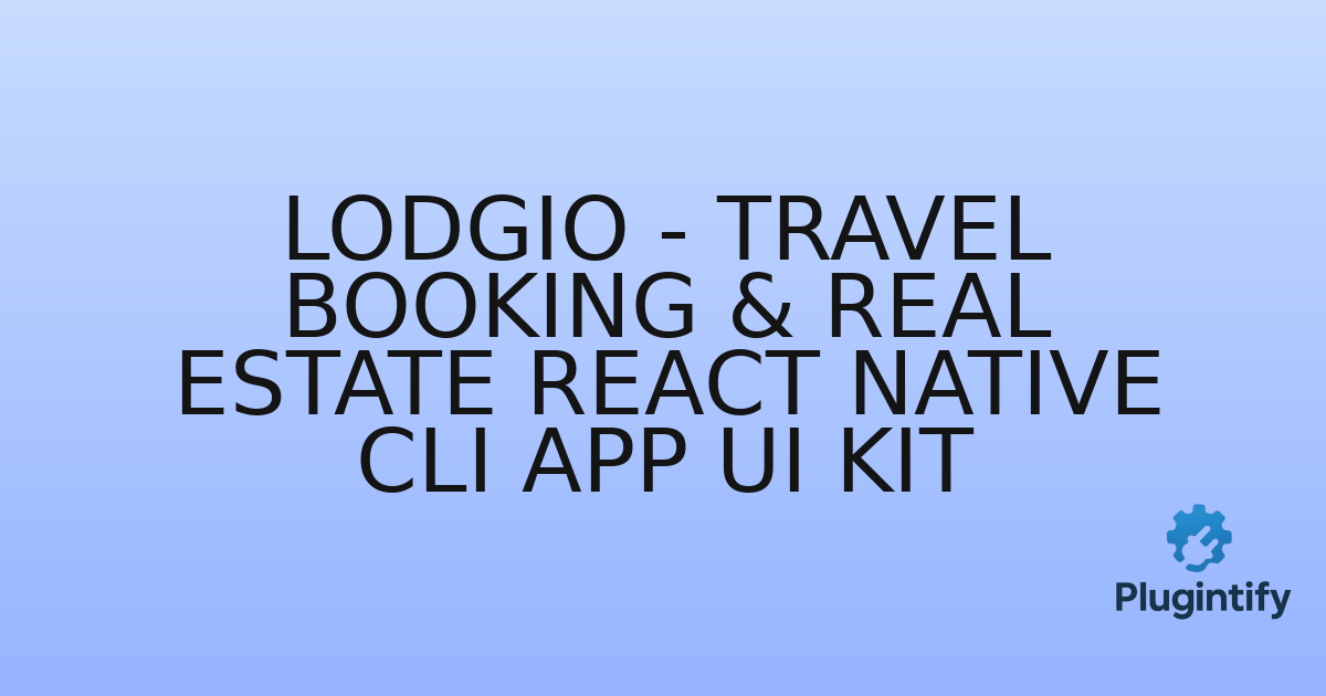 You are currently viewing Lodgio – Travel Booking & Real Estate React Native CLI App Ui Kit