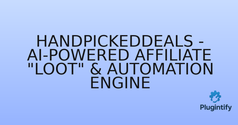 Read more about the article HandPickedDeals – AI-Powered Affiliate “Loot” & Automation Engine
