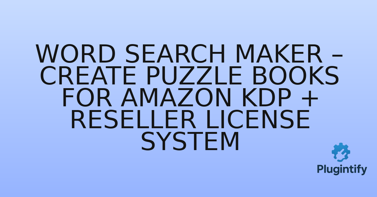 You are currently viewing Word Search Maker – Create Puzzle Books for Amazon KDP + Reseller License System