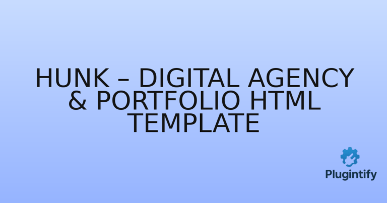 Read more about the article Hunk – Digital Agency & Portfolio HTML Template