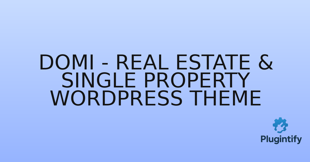 You are currently viewing Domi – Real Estate & Single Property WordPress Theme