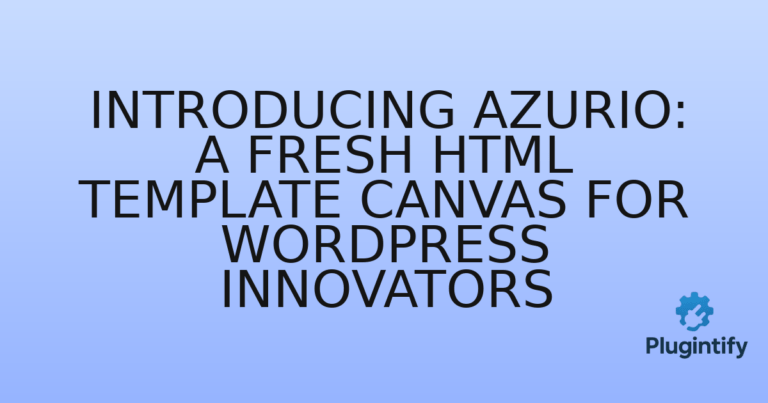 Read more about the article Introducing Azurio: A Fresh HTML Template Canvas for WordPress Innovators