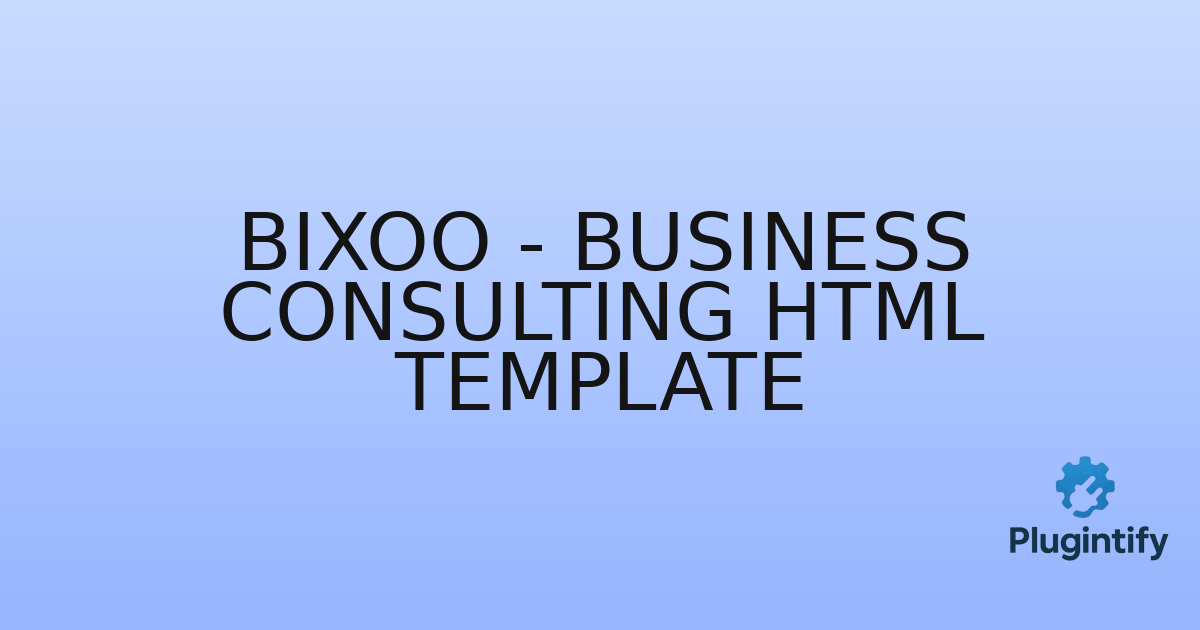 You are currently viewing Bixoo – Business Consulting HTML Template