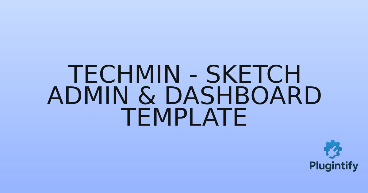 You are currently viewing Techmin – Sketch Admin & Dashboard Template
