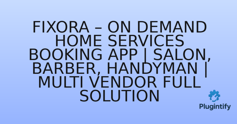 Read more about the article Fixora – On Demand Home Services Booking App | Salon, Barber, Handyman | Multi Vendor Full Solution