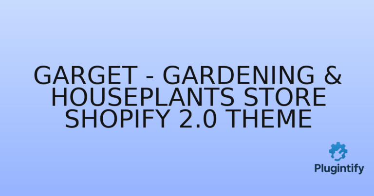 Read more about the article Garget – Gardening & Houseplants Store Shopify 2.0 Theme