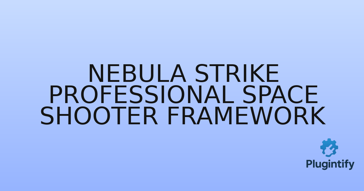 You are currently viewing Nebula Strike Professional Space Shooter Framework