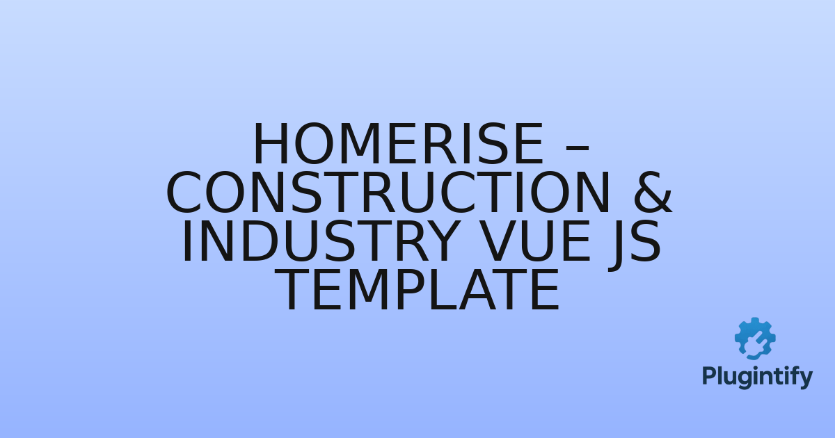 You are currently viewing HomeRise – Construction & Industry Vue JS Template