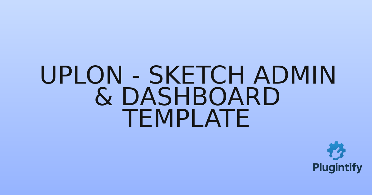 You are currently viewing Uplon – Sketch Admin & Dashboard Template