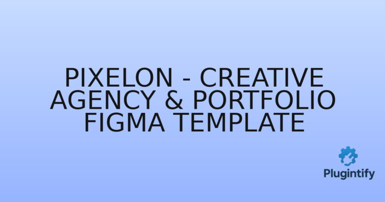 Read more about the article Pixelon – Creative Agency & Portfolio Figma Template
