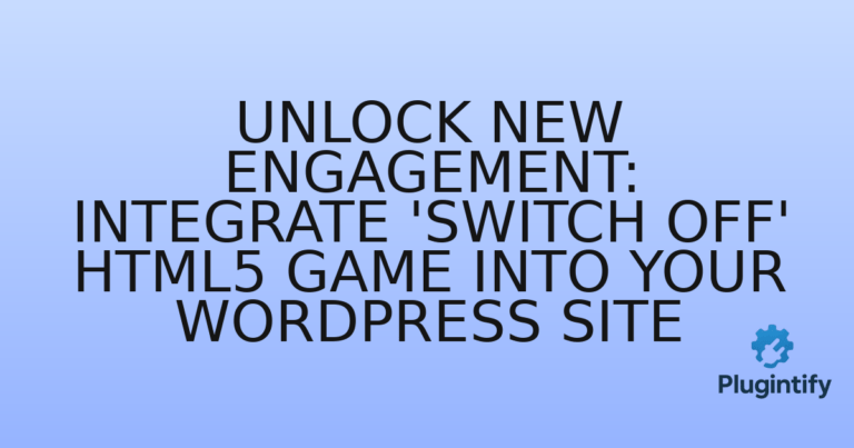 Read more about the article Unlock New Engagement: Integrate ‘Switch Off’ HTML5 Game into Your WordPress Site