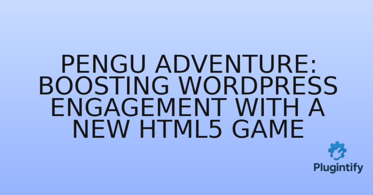 Read more about the article Pengu Adventure: Boosting WordPress Engagement with a New HTML5 Game