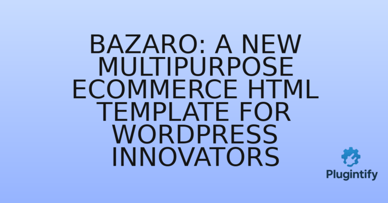 Read more about the article Bazaro: A New Multipurpose eCommerce HTML Template for WordPress Innovators