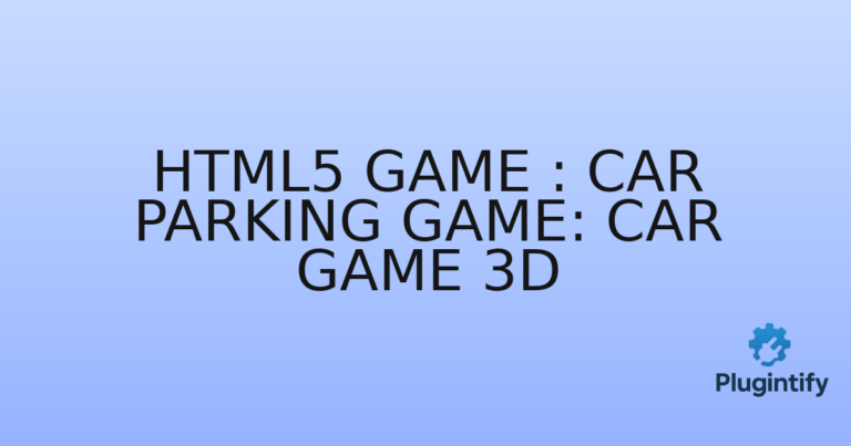 Read more about the article HTML5 Game : Car Parking Game: Car Game 3D