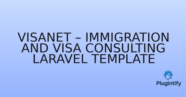 Read more about the article VisaNet – Immigration and Visa Consulting Laravel Template