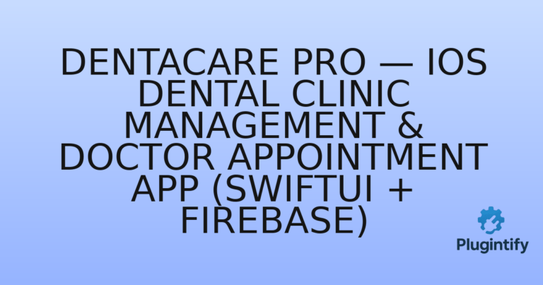 Read more about the article DentaCare Pro — iOS Dental Clinic Management & Doctor Appointment App (SwiftUI + Firebase)