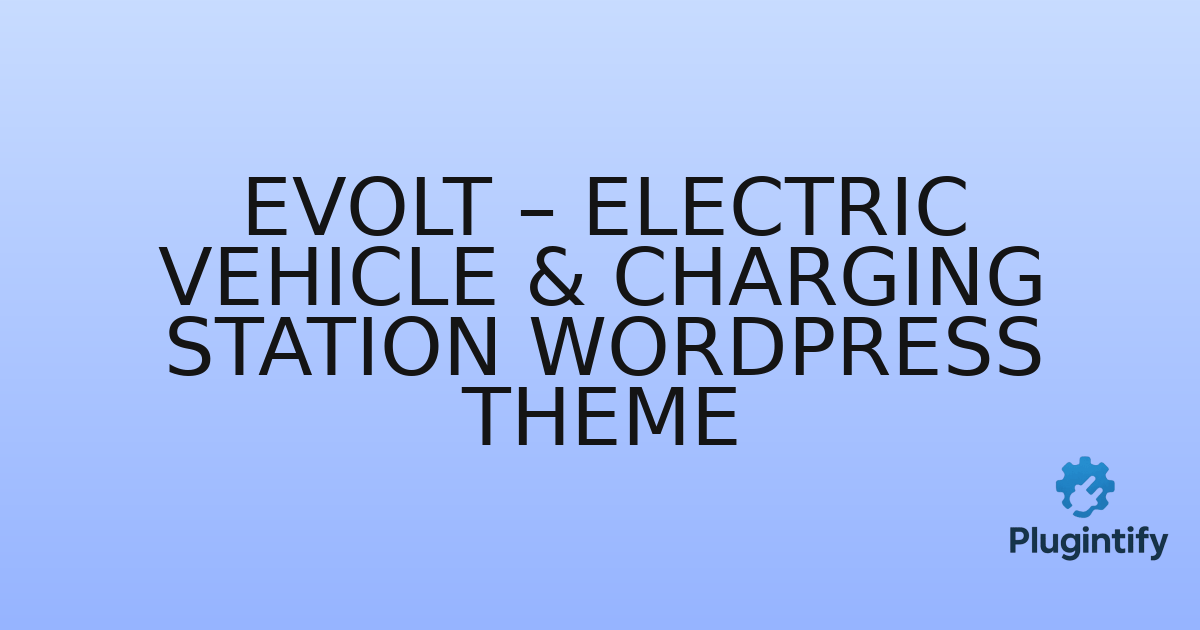 You are currently viewing EVolt – Electric Vehicle & Charging Station WordPress Theme