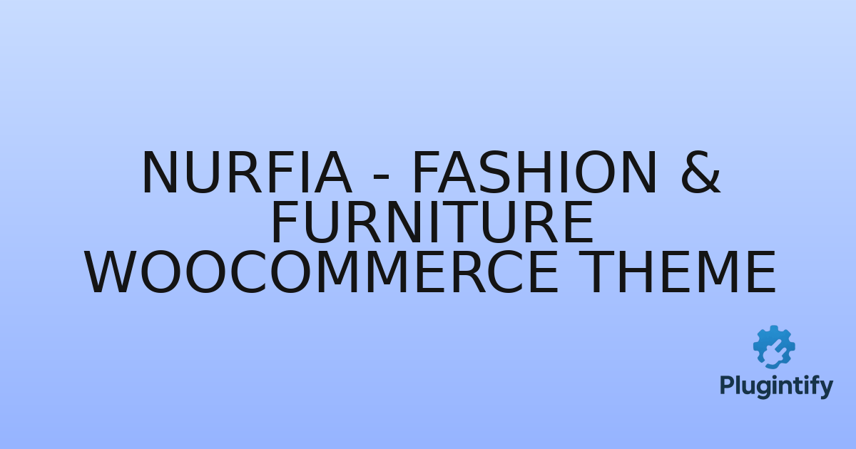 You are currently viewing Nurfia – Fashion & Furniture WooCommerce Theme