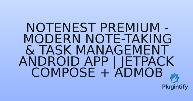 Read more about the article NoteNest Premium – Modern Note-Taking & Task Management Android App | Jetpack Compose + AdMob