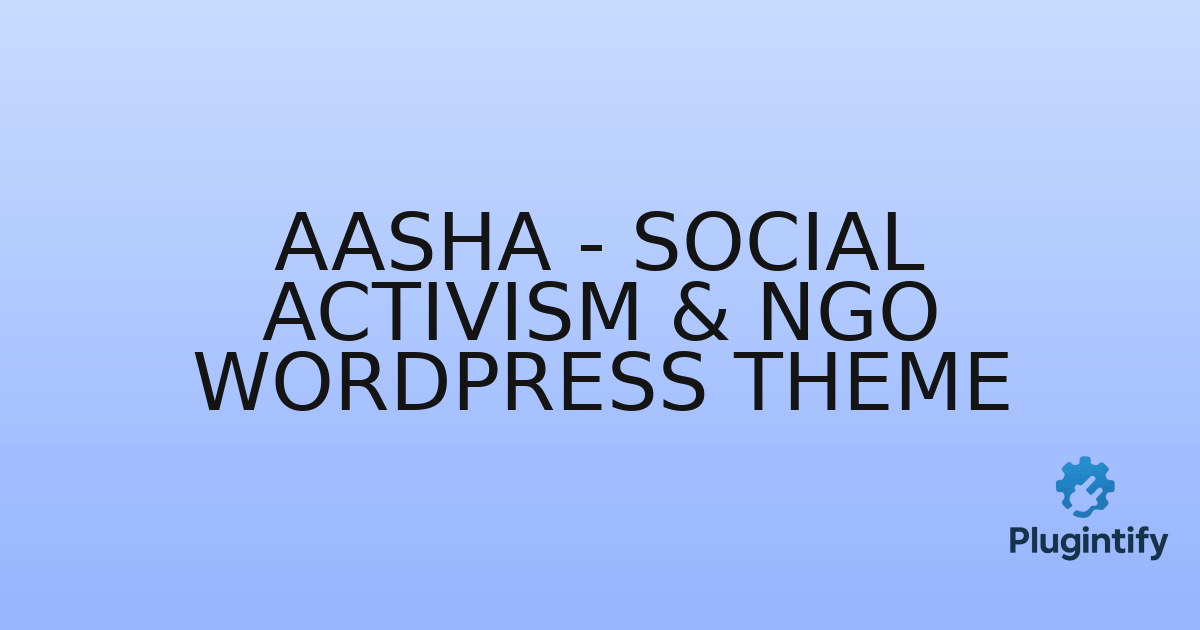 You are currently viewing Aasha – Social Activism & NGO WordPress Theme