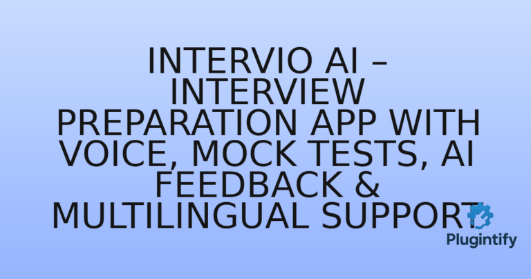 Read more about the article Intervio AI – Interview Preparation App with Voice, Mock Tests, AI Feedback & Multilingual Support