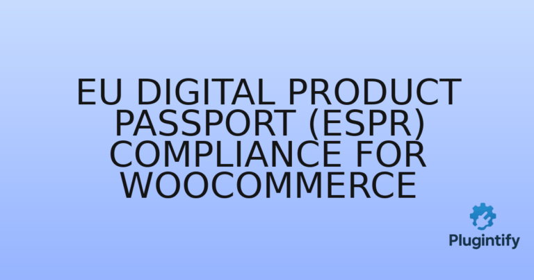 Read more about the article EU Digital Product Passport (ESPR) Compliance for WooCommerce