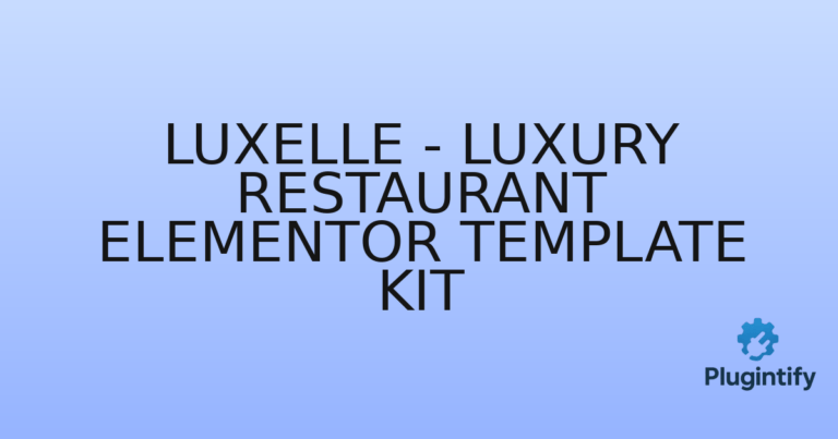 Read more about the article Luxelle – Luxury Restaurant Elementor Template Kit