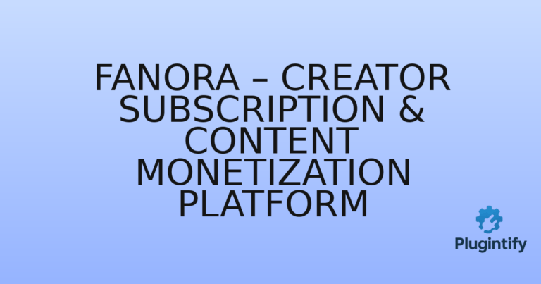 Read more about the article Fanora – Creator Subscription & Content Monetization Platform