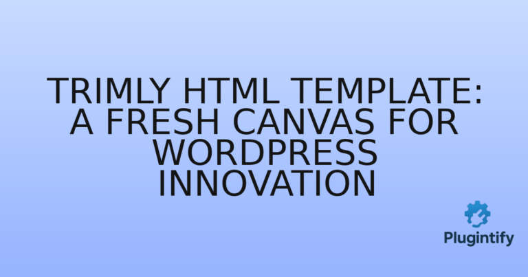 Read more about the article Trimly HTML Template: A Fresh Canvas for WordPress Innovation