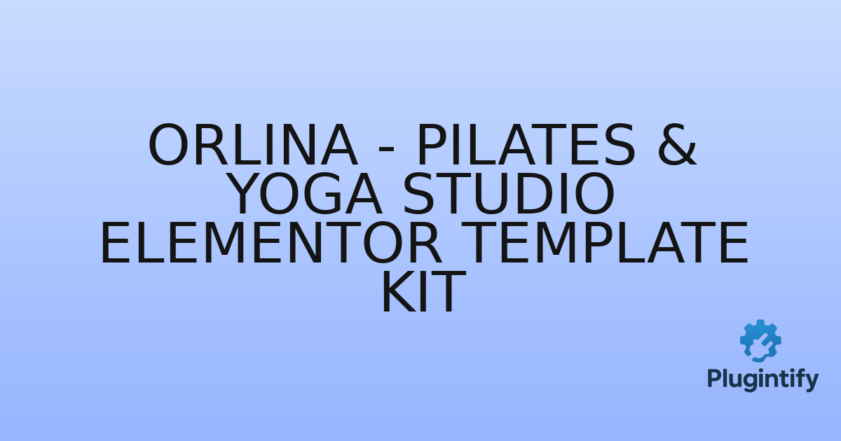 You are currently viewing Orlina – Pilates & Yoga Studio Elementor Template Kit