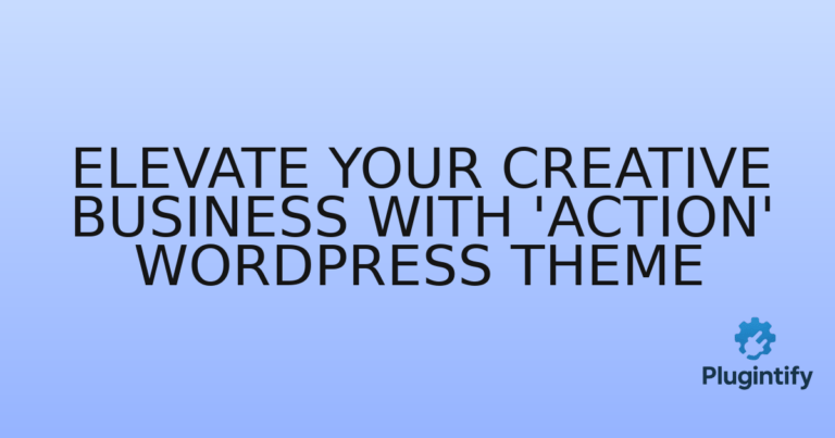 Read more about the article Elevate Your Creative Business with ‘Action’ WordPress Theme