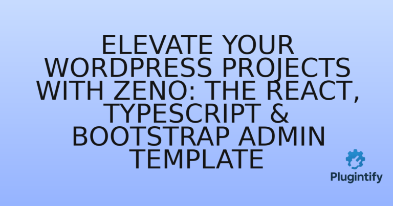 Read more about the article Elevate Your WordPress Projects with Zeno: The React, TypeScript & Bootstrap Admin Template