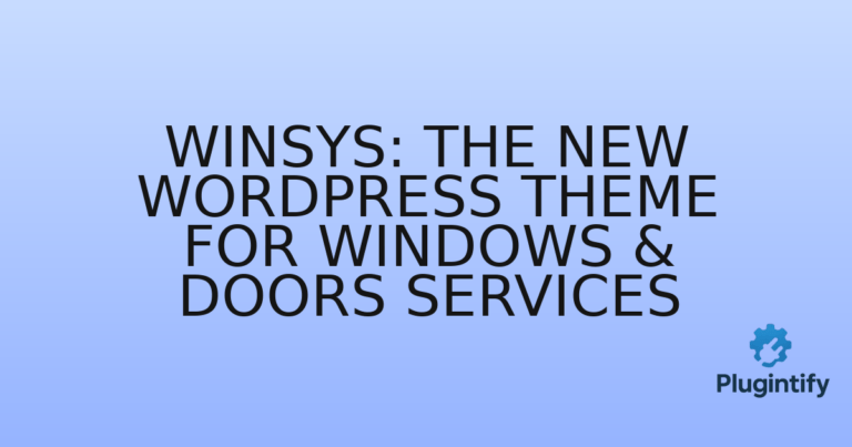 Read more about the article Winsys: The New WordPress Theme for Windows & Doors Services
