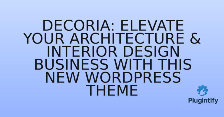 Read more about the article Decoria: Elevate Your Architecture & Interior Design Business with This New WordPress Theme
