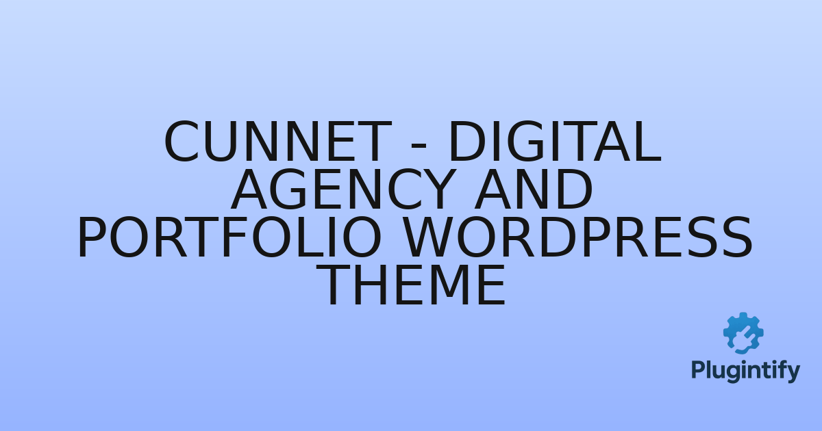 You are currently viewing Cunnet – Digital Agency and Portfolio WordPress Theme