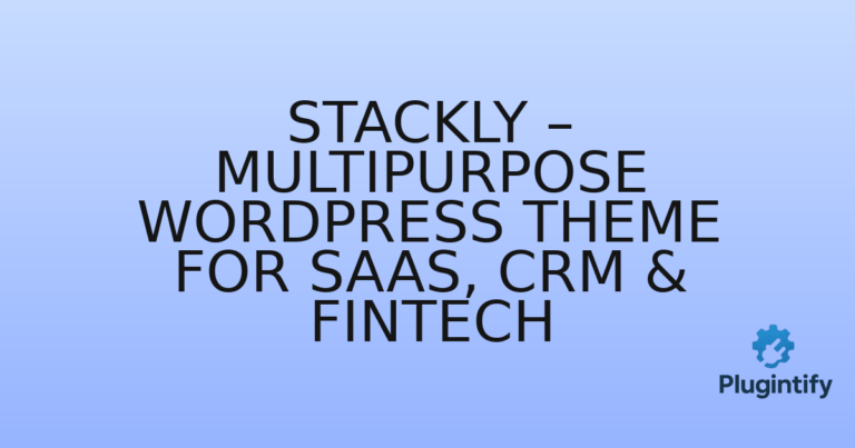 Read more about the article Stackly – Multipurpose WordPress Theme for SaaS, CRM & Fintech