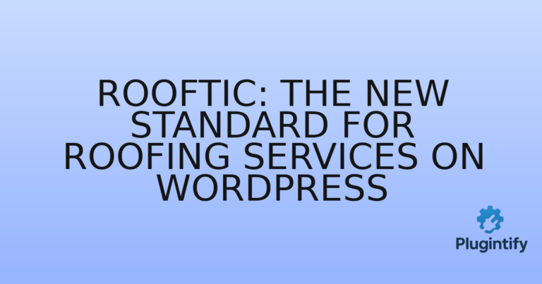 Read more about the article Rooftic: The New Standard for Roofing Services on WordPress