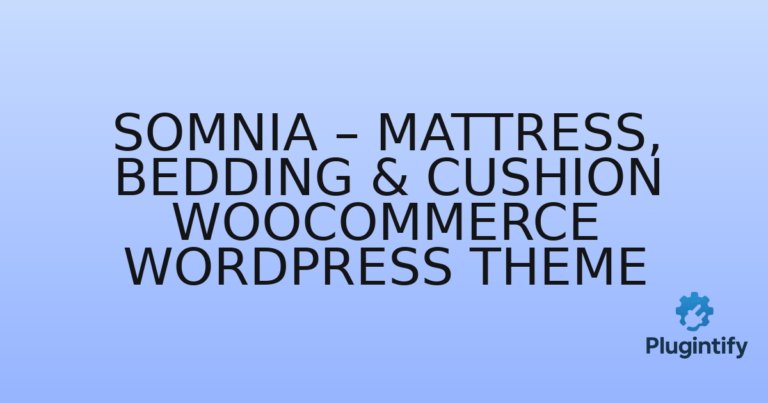 Read more about the article Somnia – Mattress, Bedding & Cushion WooCommerce WordPress Theme