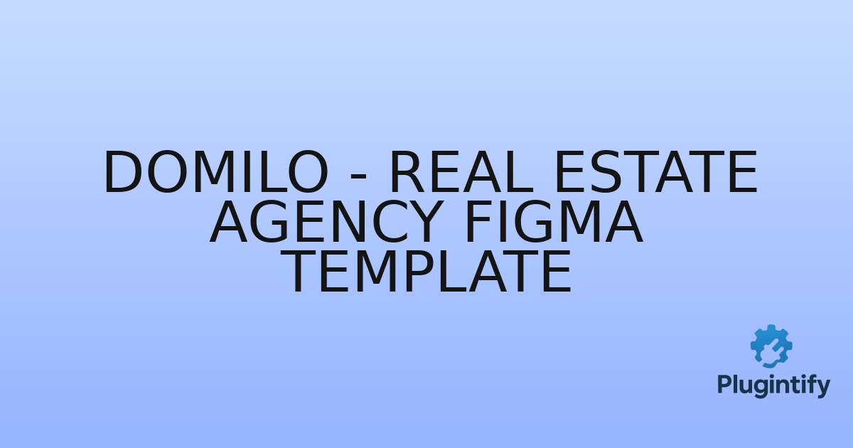 You are currently viewing Domilo – Real Estate Agency Figma Template