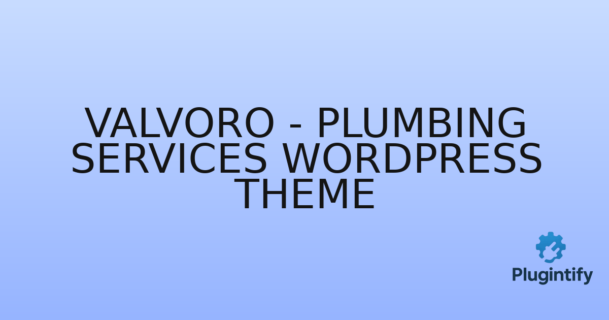 You are currently viewing Valvoro – Plumbing Services WordPress Theme