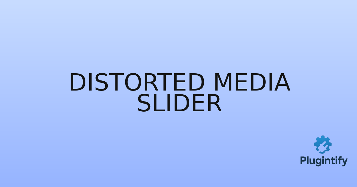 You are currently viewing Distorted Media Slider
