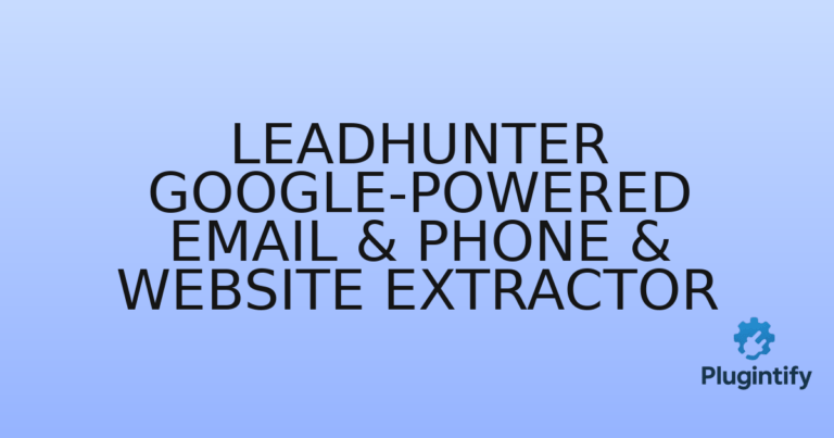 Read more about the article LeadHunter Google-Powered Email & Phone & Website Extractor