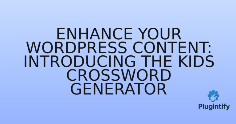 Read more about the article Enhance Your WordPress Content: Introducing the Kids Crossword Generator